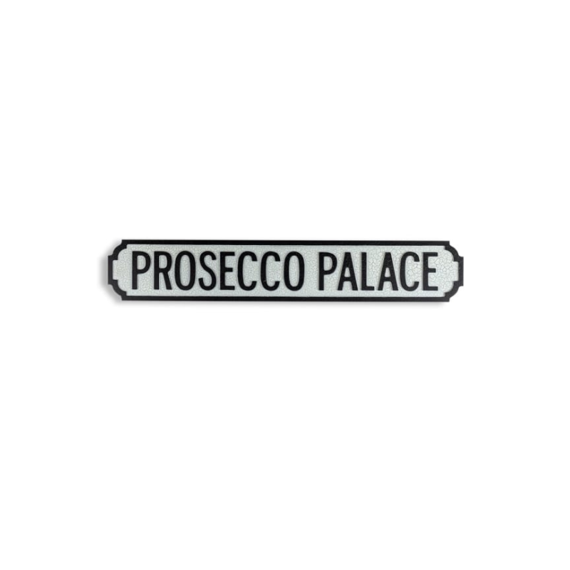 Antiqued Wooden "Prosecco Palace" Road Sign